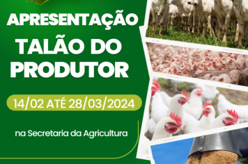 Apresentação do Talão de Produtor ocorre a partir de 14 de fevereiro