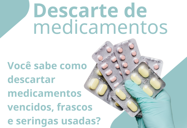 Você sabe como descartar corretamente seus medicamentos vencidos e seringas usadas?