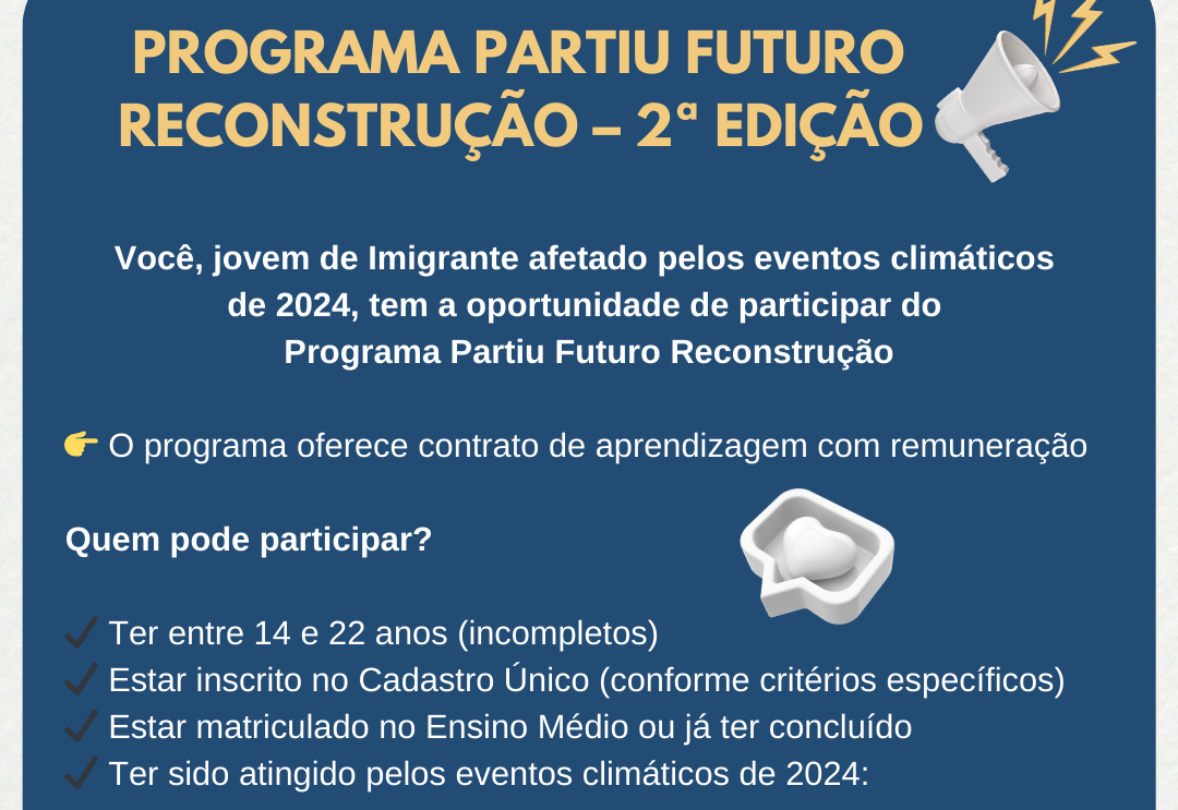 Imigrante abre inscrições para a 2ª edição do Programa Partiu Futuro Reconstrução